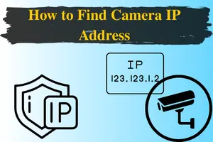 5 Easy Ways to Instantly Find Your Camera’s IP Address
