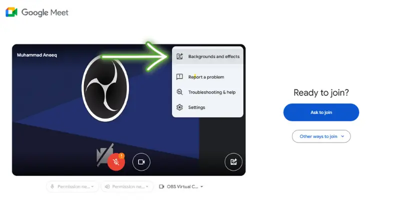 Google Meet Screen Showing The 'Backgrounds And Effects' Option To Customize Your Virtual Meeting Background.