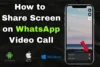 How to Share Screen on WhatsApp Video Call: Easy Guide for All Devices - Post Thumbnail