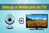 How to Use & Set Up a Webcam in TV for Smooth Video Calls - Post Thumbnail
