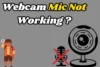 Webcam Mic Not Working? Easy Troubleshooting Tips Here - Post Thumbnail
