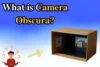 What Is Camera Obscura? Understanding Its Impact on Photography - Post Thumbnail