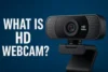 What is HD Webcam? Features, Benefits & How to Choose in 2025 - Post Thumbnail