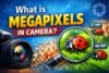 What Is Megapixels in Camera and Why It Matters - Post Thumbnail